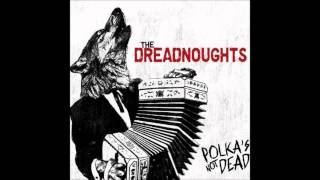 The Dreadnoughts  Poutine [upl. by Vance]