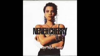 Neneh Cherry  Kisses On The Wind [upl. by Anileme]