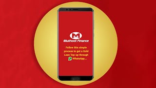 Muthoot Finance presents Gold Loan Topup on WhatsApp [upl. by Christel]