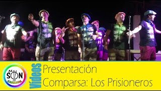 Presentación de la Comparsa 🐦LOS PRISIONEROS🐦 [upl. by Nirahs]