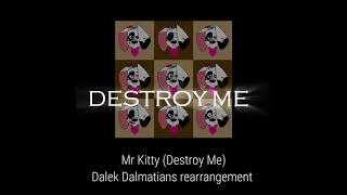 Dalek Dalmatians Destroy Me rearrangement lyric video [upl. by Egag]