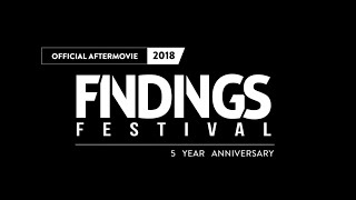 Findings Festival 2018 Offical Aftermovie [upl. by Enitsirk]