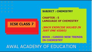 ICSE Class 7 Chemistry Chapter 5 Language of Chemistry Whole exercise explained in just one video [upl. by Willey168]