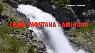 😎 AMINONA REGION 2018  Walk to the Waterfall  CRANS MONTANA [upl. by Mcgill]