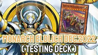 YGOPRO  Monarch Eldlich Dec2022  Testing Deck [upl. by Mears]