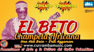 EL BETO CHAMPETA AFRICANA CLASICO AFRICANO EXITO AFRICANO  👉🏻CURRAMBAMUSIC👈🏻 [upl. by Eninnaj]