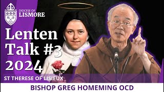 Lenten Talks 2024 Ep 3 of 3  St Therese of Lisieux [upl. by Calia346]