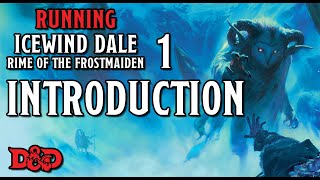 Introduction amp Overview – Running Rime of the Frostmaiden 1 [upl. by Ainekahs]