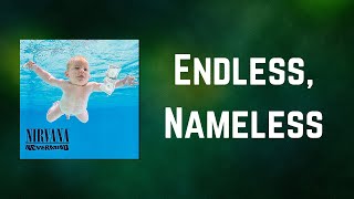 Nirvana  Endless Nameless Lyrics [upl. by Gamages]