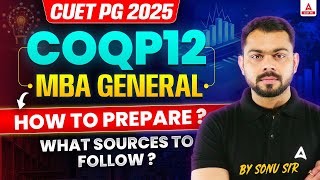 How to Start CUET PG MBA General Preparation 2025 COQP12 🔥 [upl. by Acinorrev206]