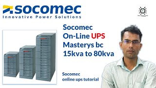 socomec online ups masterys bc 15kva to 80kva  online ups tutorial [upl. by Aicerg]