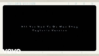 Taylor Swift  All You Had To Do Was Stay Taylors Version Lyric Video [upl. by Inaj]