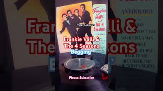 FRANKIE VALLI amp THE 4 SEASONS Beggin’ Vinyl fridaymusic frankievalli 4seasons vinyl music new [upl. by Hainahpez550]