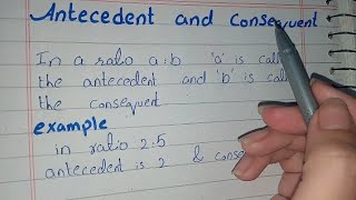 Antecedent and Consequent math Antecedent and Consequent in ratio [upl. by Ttennaej]