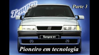 021  Tempra  Parte 3  Pioneiro em várias tecnologias [upl. by Aztiley]