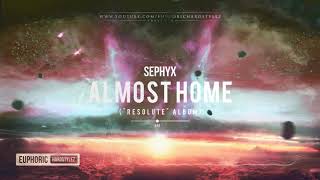 Sephyx  Almost Home HQ Edit [upl. by Colan695]