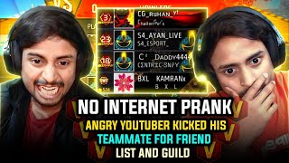 NO INTERNET PRANK amp Angry YouTuber Rg Gamer 🤬 Kicked His Teammate 😡 From Friend List 🤯 And Guild 🤣 [upl. by Marna713]