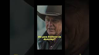 Do you believe in destiny yellowstone yellowstonetv shorts [upl. by Ioves]