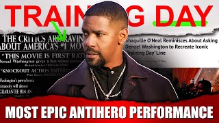 TRAINING DAY  Why Denzel is the ULTIMATE Antihero [upl. by Irme]