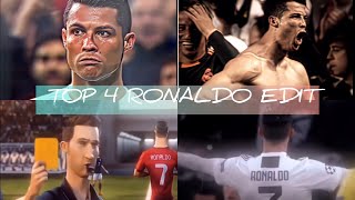 TOP 4 RONALDO EDIT cristianoronaldo cristiano [upl. by Lobel63]