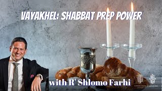 Vayakhel Shabbat Prep Power [upl. by Dode661]