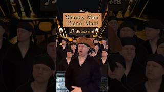 Shanty Man pianoman billyjoel seashanty [upl. by Nylimaj]