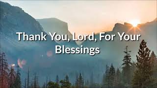 Thank You Lord For Your Blessing Lyrics [upl. by Inobe]