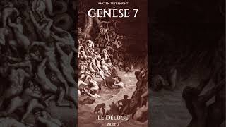 Genèse 7 Le Déluge 2 deluge bible ancientestament genèse [upl. by Firooc]