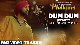 Phillauri  Dum Dum Reprise Diljit Dosanjh Version Song Teaser  Releasing Soon [upl. by Bodwell688]