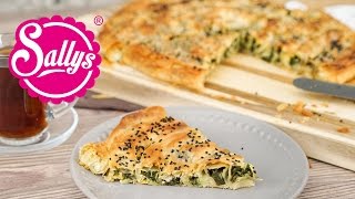 Türkisches Börek mit selbstgemachtem Yufkateig  mit Spinatfüllung  Sallys Welt [upl. by Anemij]