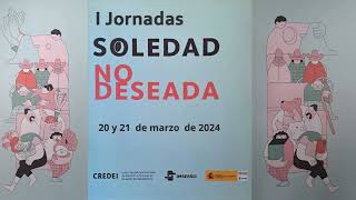 I Jornadas sobre Soledad no deseada organizadas por el Imserso [upl. by Leahcimal415]