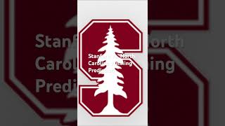 Stanford vs North Carolina Winning Prediction [upl. by Hjerpe293]