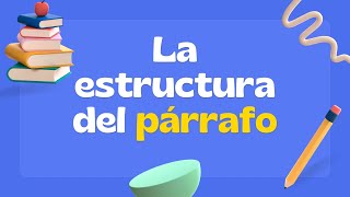 🎯 ¿Qué es el párrafo Definición y estructura con ejemplos [upl. by Ibok]