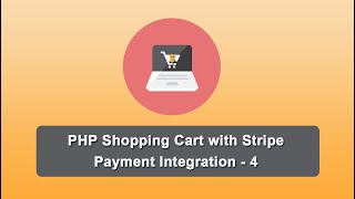 PHP Shopping Cart with Stripe Payment Integration  4 [upl. by Elehcor462]