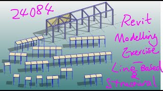 24084  Revit Modelling Exercise  Line Based Family amp Structural Columns and Framings [upl. by Drooff]