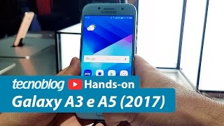 Galaxy A3 e A5 2017  Handson Tecnoblog [upl. by Wons]