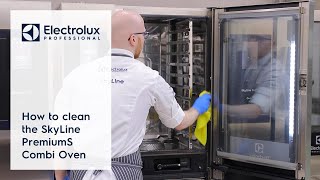 How to clean the SkyLine PremiumS Combi Oven  Electrolux Professional [upl. by Anaert372]