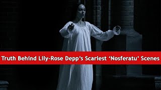 Truth Behind Lily Rose Depp’s Scariest ‘Nosferatu’ Scenes  DRM News Entertainment [upl. by Pack]