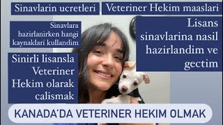 Kanada’da Veteriner Hekim olmak Lisans sinavlarini nasil gectim Sinirli lisansla calismak [upl. by Northway295]