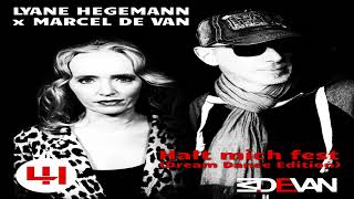 Lyane Hegemann amp Marcel De Van  Halt Mich Fest Extended Version 2024 [upl. by Llemij896]