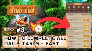 Primal Conquest Dino Era – Tips amp Tricks – EP 3 – How to complete all daily tasks QUICKLY [upl. by Annasus]