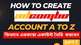 How to create Adcombo account A to Z Bangla Adcombo Affiliate Network  Adcombo Account Approved [upl. by Prudie]