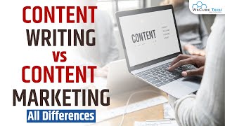 Content Writing vs Content Marketing  Difference Between Content Marketing and Writing [upl. by Raviv]