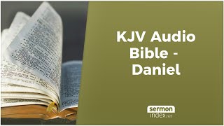 KJV Audio Bible  Daniel [upl. by Hsizan]