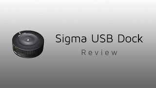 Sigma USB Dock Review [upl. by Eimor]