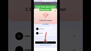 Airtel Free Data Claim Kaise Kare  How to claim airtel free data coupon freedataairtel [upl. by Ybok]