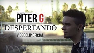 DESPERTANDO  PITERG  VIDEOCLIP OFICIAL Prod por PiterG [upl. by Alywt403]