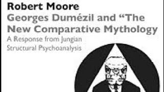 Dr Robert Moore  Georges Dumézil and The New Comparative Mythology 1998 [upl. by Elwin]