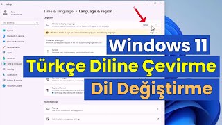 WİNDOWS 11 TÜRKÇE DİL PAKETİ YÜKLEME  Windows Dil Değiştirme [upl. by Pagas]