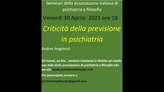 Andrea Angelozzi  Criticità della previsione in psichiatria [upl. by Anyale]